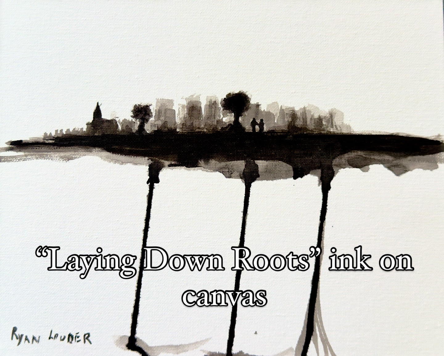 A painting titled 'Laying Down Roots' by Ryan Louder